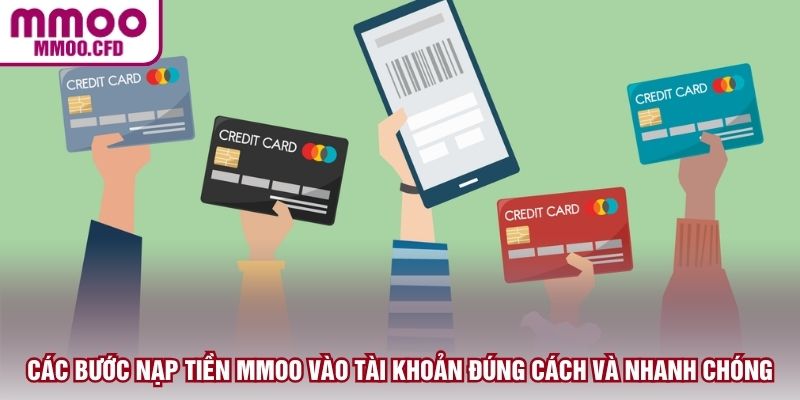 Các bước nạp tiền MMOO vào tài khoản đúng cách và nhanh chóng