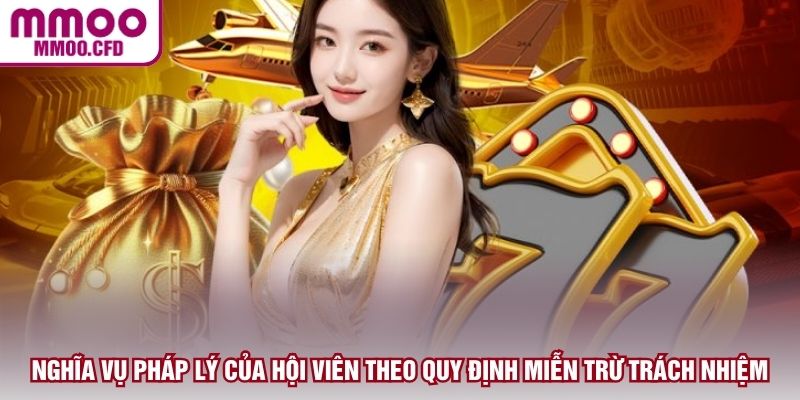 Nghĩa vụ pháp lý của hội viên theo quy định miễn trừ trách nhiệm